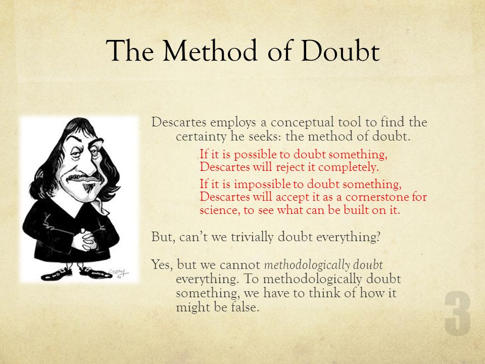 A method of doubt and descartes essay